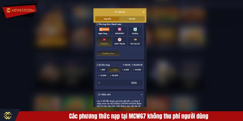 Các phương thức nạp tại MCW67 không thu phí người dùng