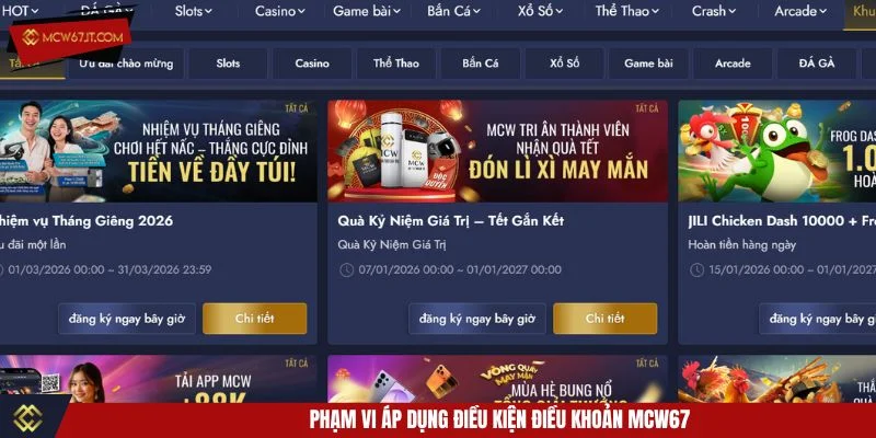 Điều kiện điều khoản được áp dụng cho toàn bộ người chơi tại MCW67