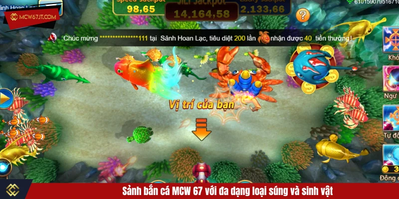 Sảnh bắn cá MCW 67 với đa dạng loại súng và sinh vật