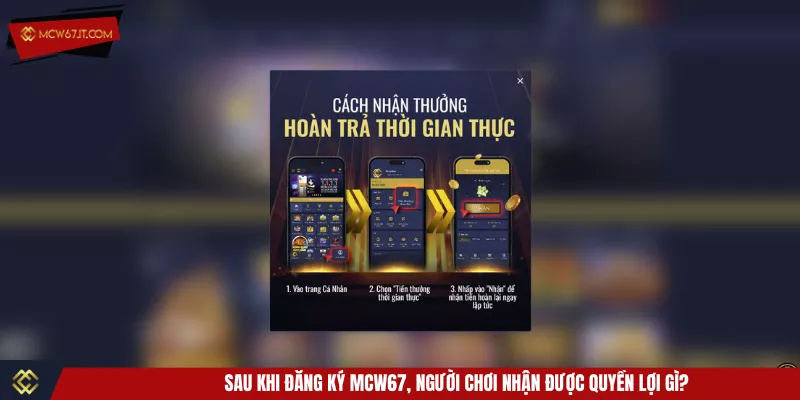 Sau khi đăng ký MCW67, người chơi nhận được quyền lợi gì?